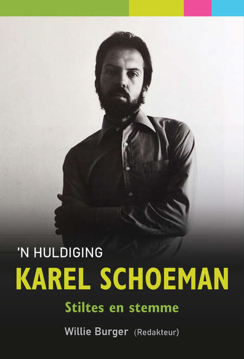 HULDIGING KAREL SCHOEMAN STILTES STEMME - BURGER,W
