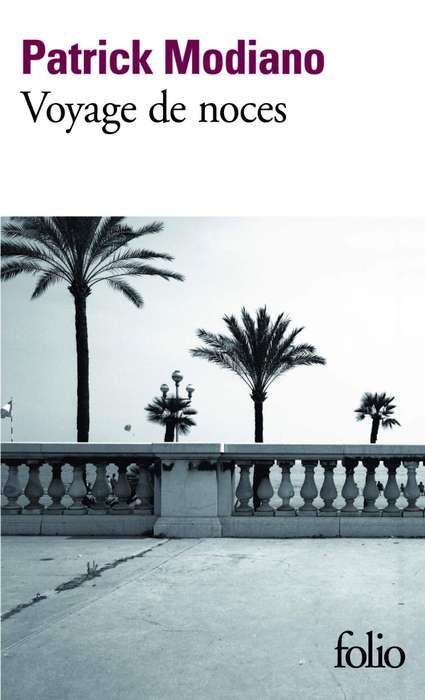 VOYAGE DE NOCES - MODIANO,P