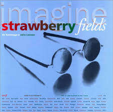 IMAGINE STRAWBERRY FIELDS UN HOMMAGE A - LENNON,J