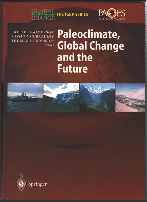 Paleoclimate Global Change and the Future - ALVERSON,K