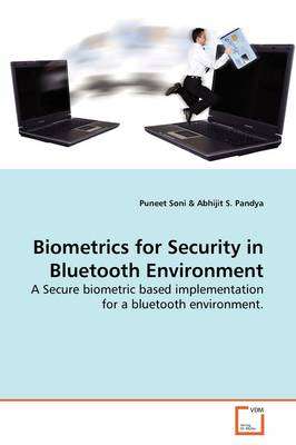 BIOMETRICS FOR SECURITY IN BLUETOOTH ENV - SONI,P