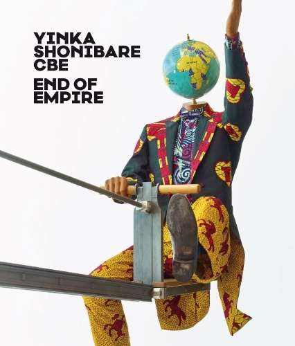 Yinka Shonibare CBE: End of Empire - Thorsten Sadowsky