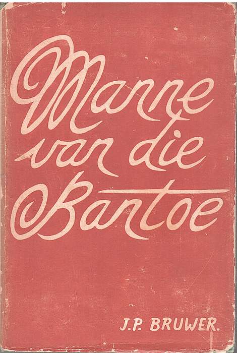 MANNE VAN DIE BANTOE SECONDHAND - BRUWER,JP