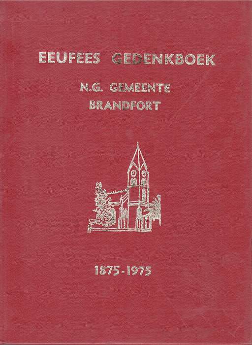 EEUFEES GEDENKBOEK NG GEMEENTE BRANDFORT SECONDHAND - HEESE,JA
