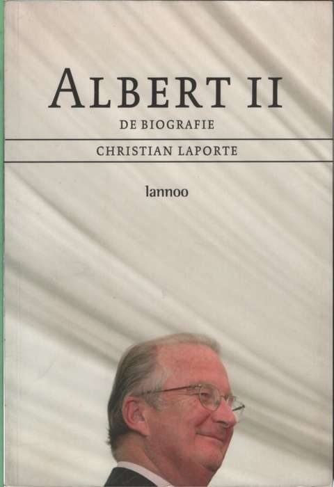 ALBERT II DE BIOGRAFIE SECOND HAND DUTCH SECONDHAND - LAPORTE,C