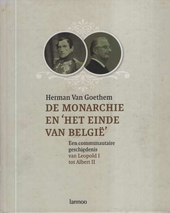 De Monargie en 'Het Einde van Belgie'. Second-hand SECONDHAND - Herman van goethem