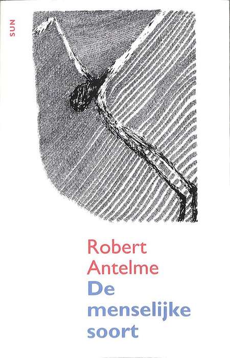 DE MENSELUKE SOORT - ANTELME,R