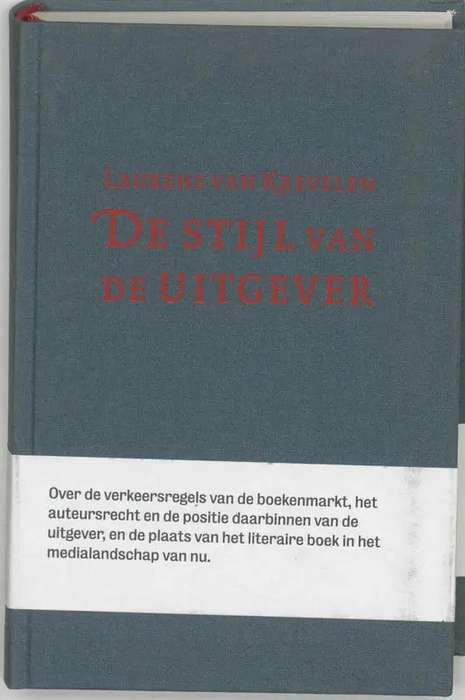 DE STIJL VAN DE UITGEVER - VANKREVELEN,L