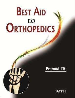 Best Aid to Orthopedics - T. K. Pramod