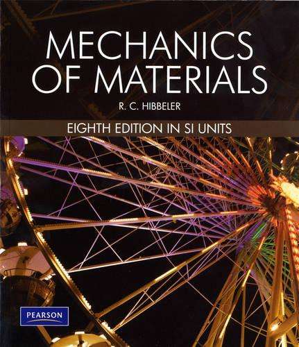Mechanics Of Materials SI 8/E - Russell C. Hibbeler