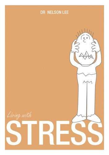 Living with Stress - Nelson Lee