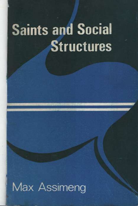 Saint and Social Structures - Assimeng, Max