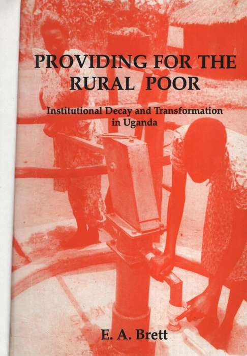 PROVIDING FOR THE RURAL POOR UGANDA - BRETT,EA