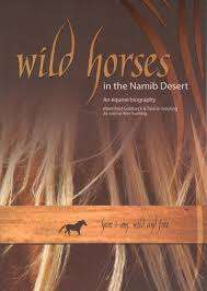 WILD HORSES IN THE NAMIB DESERT - GOLDBECK,M