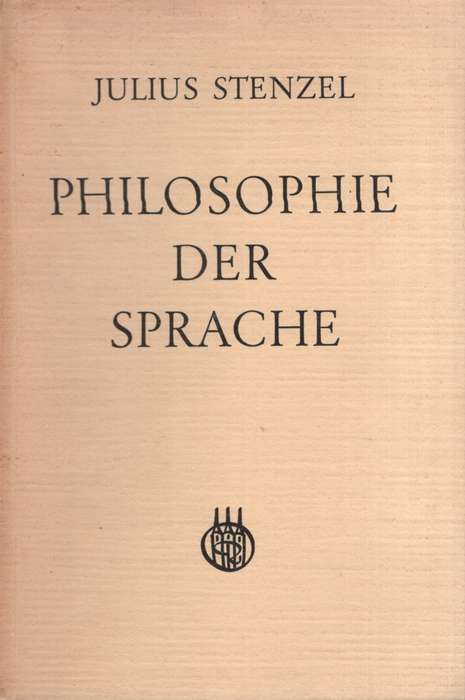 Philosophie der Sprache. Second-hand SECONDHAND - Julius Stenzel
