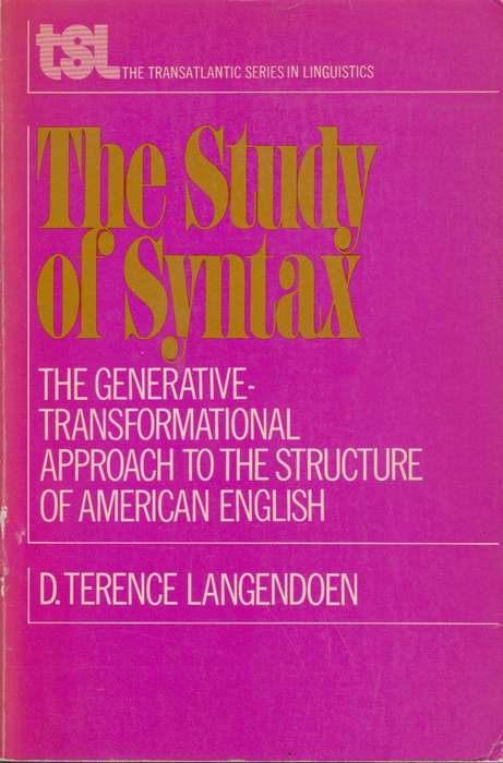 The study of syntax SECONDHAND - D.Terence Langendoen
