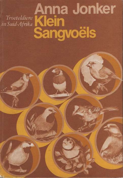 Klein Sangvoels. Tweedehands SECONDHAND - Anna Jonker