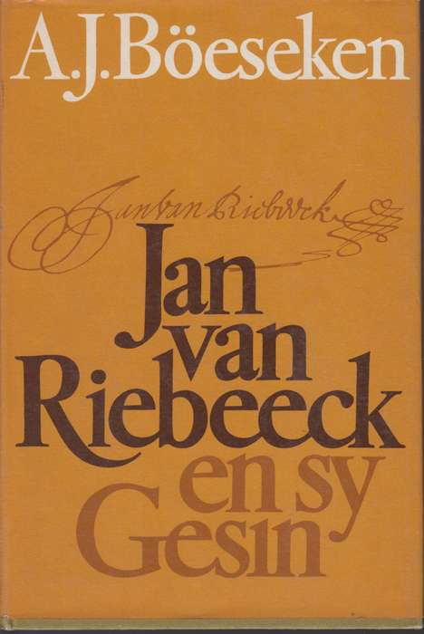 Jan van riebeeck en sy gesin SECONDHAND - A.J.Boeseken