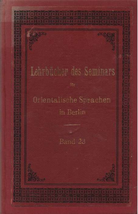 Lehrbucher des Seminars fur Orientalische Sprache in Berlin Band 23. - Karl Meinhof