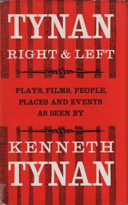 Tynan Right and Left. Second-hand SECONDHAND - Kenneth Tynan