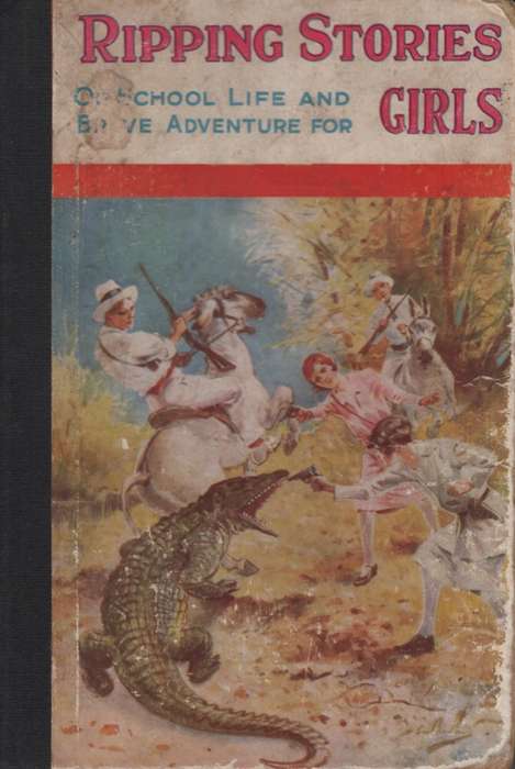 Ripping Stories of School Life and Brave Adventure for Girls. Second - Compilation