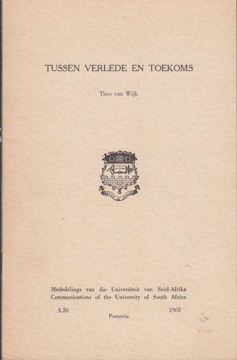 Tussen verlede en toekoms SECONDHAND - Theo Van Wijk