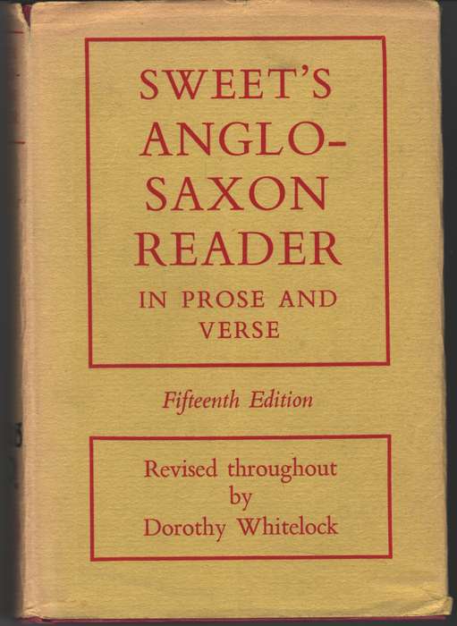 Sweet's Anglo-Saxon Reader in Prose &amp; Verse 15th Ed. - Dorothy Whitelock