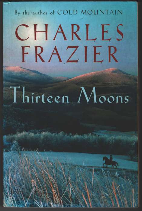 Thirteen Moons 2H SECONDHAND - Charles Frazier