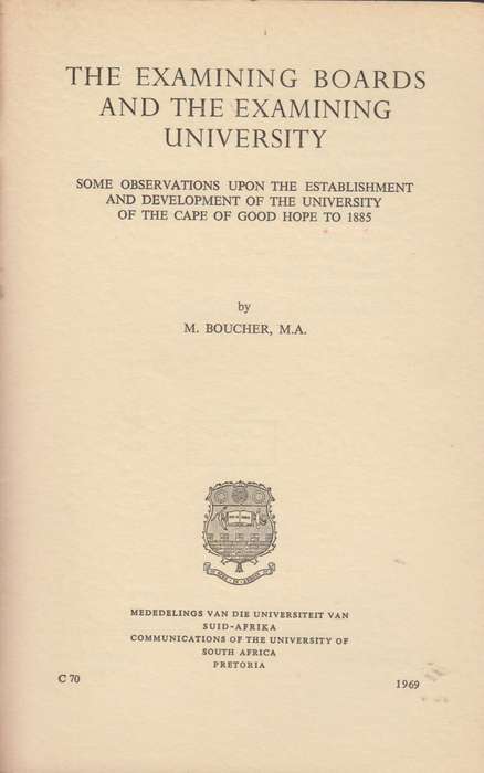 The examining boards and the examining university SECONDHAND - M. Boucher , MA