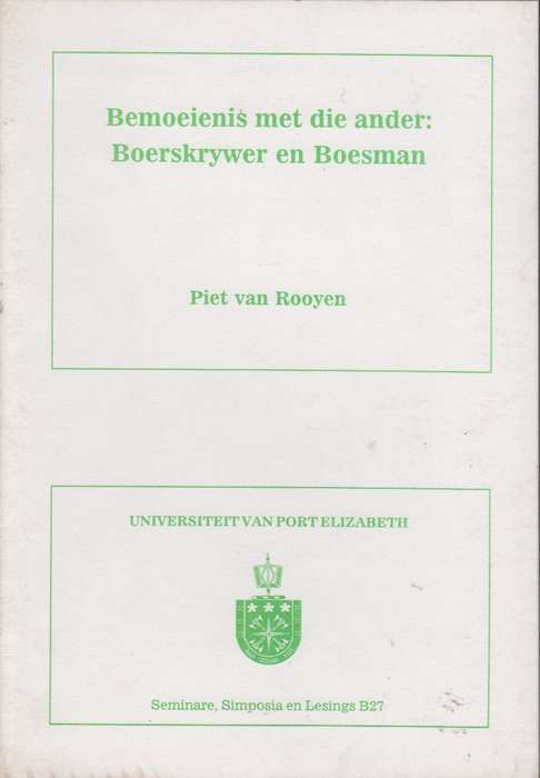 Bemoeienis met die ander boerskrywer en boesman  SECONDHAND - Piet van Rooyen
