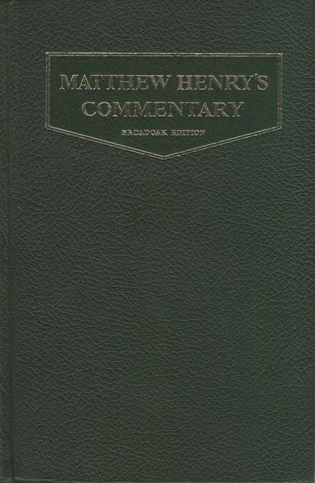 Matthew Henry's Commentary on the Whole Bible in One Volume SECONDHA - Matthew Henry