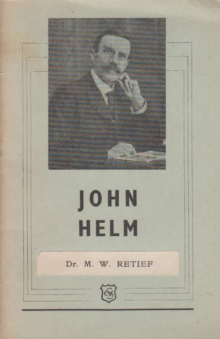 John Helm  SECONDHAND - Dr M. W Retief