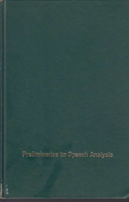 Preliminaries to speech analysis SECONDHAND - Roman Jakobson