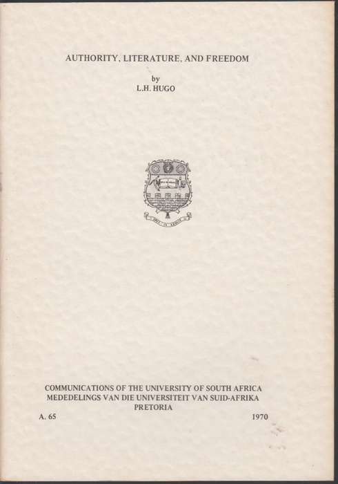 Authority, literature, and freedom SECONDHAND - L.H.Hugo