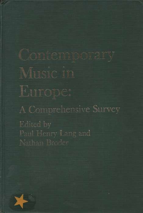 Contemporary Music in Europe: A Comprehensive Survey. Second-hand SE - Paul Henry Lang, Nathan Brod