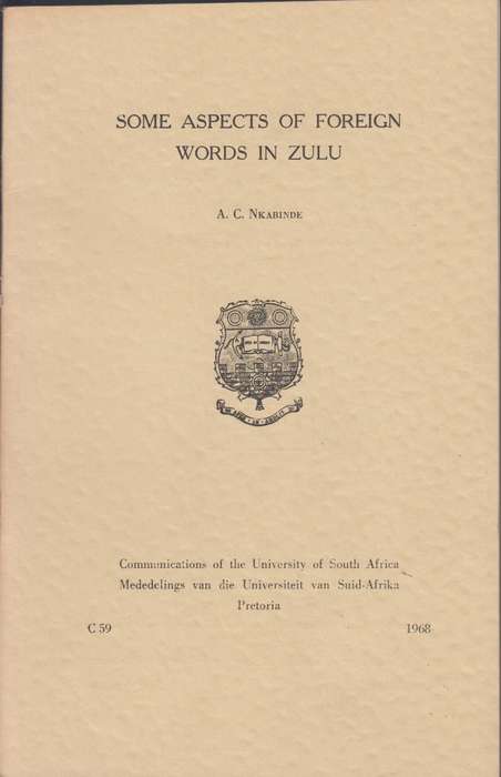 some aspects of foreign words in zulu SECONDHAND - A.C.Nkabinde