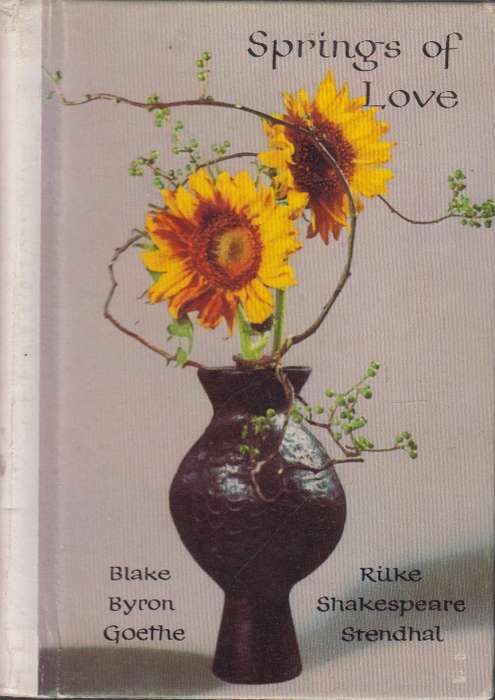 Springs of love  SECONDHAND - Blake Byron Goethe