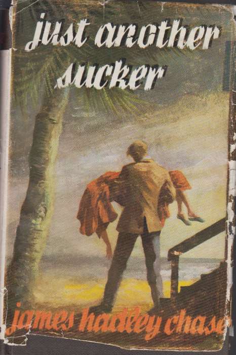 Just another sucker SECONDHAND - James Hadley chase