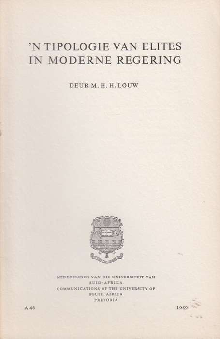 N tipologie van elites in moderne regering SECONDHAND - M.H.H Louw