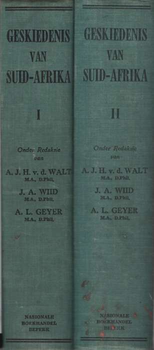 Geskeidenis van Suid-Afrika (2 Volume Stel). Tweedehands SECONDHAND - Van der Walt, A. J. H.; Wiid
