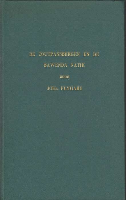 De Zoutpansbergen en de Bawenda Natie SECONDHAND - Johs, Flygare