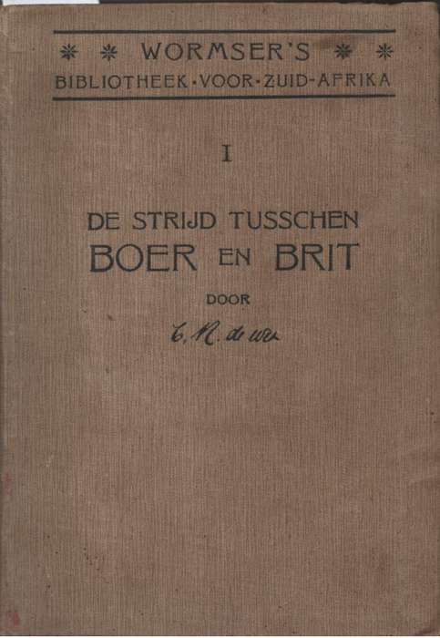 De strijd tussen Boer en Brit. Second-hand SECONDHAND - CR de Wet