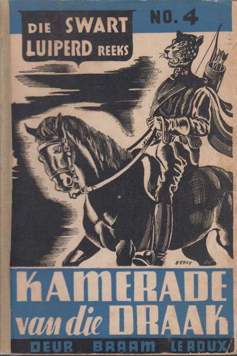 Kamerade van die draak SECONDHAND - Braam Leroux