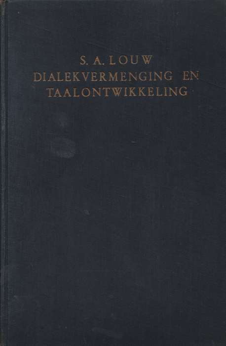 Dialekvorming en taalontwikkeling. Second-hand SECONDHAND - SA Louw