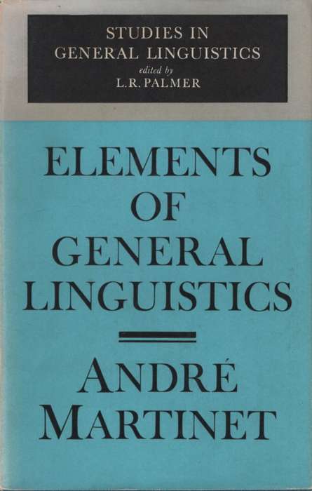 ELEMENTS OF GENERAL LINGUISTICS HC DJ 2H SECONDHAND - MARTINET,A