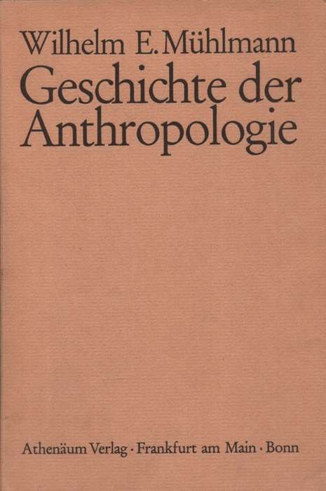 Geschichte der Anthropologie . Second-hand SECONDHAND - Wilhelm E Muhlman