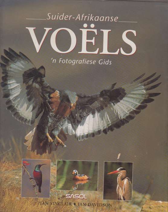 Suider afrikaanse voels n fotografiese gids SECONDHAND - Ian Sinclair