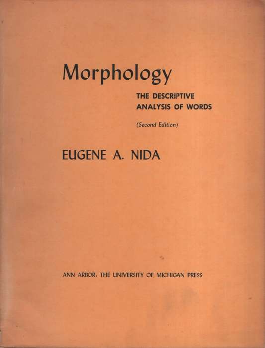 Morphology: The Descriptive Analysis of Words. Second-hand SECONDHAN - Eugene E Nida