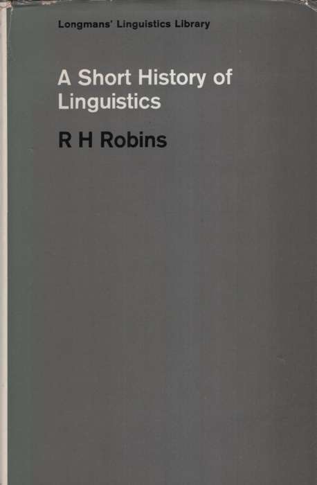 A Short History of Linguistics. Second-hand SECONDHAND - R H Robbins
