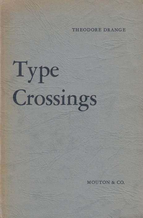 Type crossings SECONDHAND - Theodore Drange